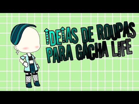 ideias de roupas no gacha life 